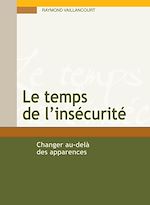 Télécharger le livre :  Le temps de l'insécurité