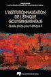 Télécharger le livre :  L'institutionnalisation de l'éthique gouvernementale