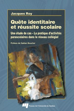 Téléchargez le livre :  Quête identitaire et réussite scolaire
