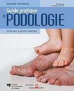 Télécharger le livre :  Guide pratique de podologie, 2e édition actualisée et enrichie