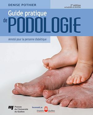 Téléchargez le livre :  Guide pratique de podologie, 2e édition actualisée et enrichie