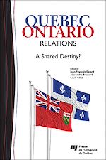 Télécharger le livre :  Quebec-Ontario Relations - A Shared Destiny?