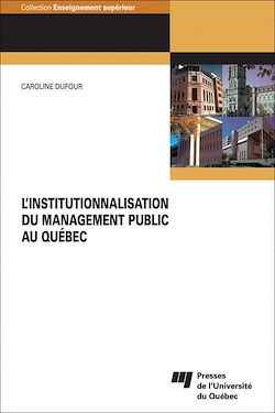 Télécharger le livre :  L'institutionnalisation du management public au Québec