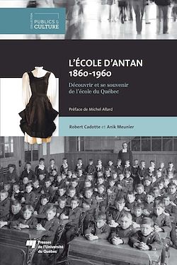 Télécharger le livre :  L'école d'antan (1860-1960)