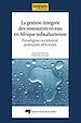 Télécharger le livre :  La gestion intégrée des ressources en eau en Afrique subsaharienne