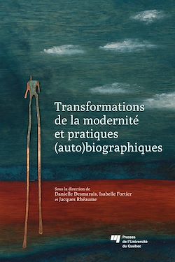 Télécharger le livre :  Transformations de la modernité et pratiques (auto)biographiques