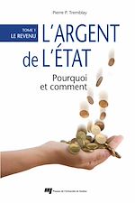 Télécharger le livre :  L' argent de l'État: pourquoi et comment