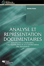 Télécharger le livre :  Analyse et représentation documentaires - Introduction à l'indexation, à la classification et à la condensation des documents