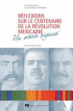 Télécharger le livre :  Réflexions sur le centenaire de la Révolution mexicaine