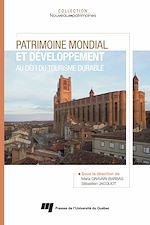 Télécharger le livre :  Patrimoine mondial et développement: au défi du tourisme durable