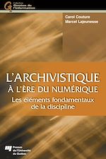 Télécharger le livre :  L'archivistique à l'ère du numérique