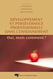 Télécharger le livre :  Développement et persévérance professionnels dans l'enseignement