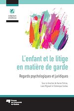 Télécharger le livre :  L'enfant et le litige en matière de garde