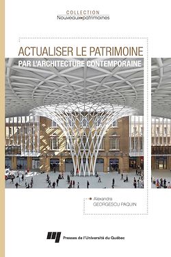 Télécharger le livre :  Actualiser le patrimoine par l'architecture contemporaine