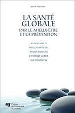 Télécharger le livre :  La santé globale par le mieux-être et la prévention