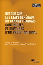 Télécharger le livre :  Retour sur les États généraux du Canada français