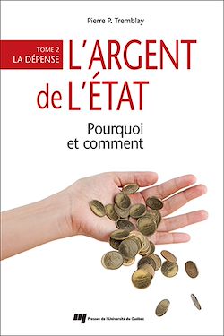 Télécharger le livre :  L'argent de l'État : pourquoi et comment