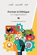 Télécharger le livre :  Former à l'éthique en organisation