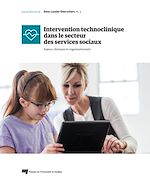 Télécharger le livre :  Intervention technoclinique dans le secteur des services sociaux