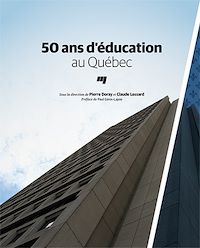 Téléchargez le livre :  50 ans d'éducation au Québec