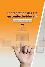 Télécharger le livre :  L'intégration des TIC en contexte éducatif