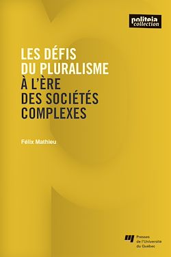 Télécharger le livre :  Les défis du pluralisme à l'ère des sociétés complexes