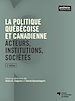 Télécharger le livre :  La politique québécoise et canadienne, 2e édition