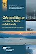 Télécharger le livre :  Géopolitique de la mer de Chine méridionale