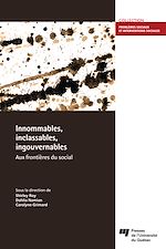 Télécharger le livre :  Innommables, inclassables, ingouvernables: aux frontières du social