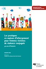 Télécharger le livre :  Les pratiques en maison d'hébergement pour femmes victimes de violence conjugale