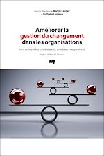 Télécharger le livre :  Améliorer la gestion du changement dans les organisations