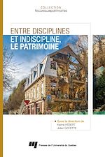 Télécharger le livre :  Entre disciplines et indiscipline, le patrimoine