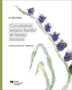 Télécharger le livre :  Conciliation emploi-famille et temps sociaux, 4e édition