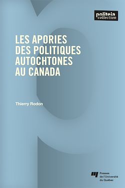 Télécharger le livre :  Les apories des politiques autochtones au Canada