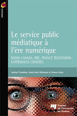 Télécharger le livre :  Le service public médiatique à l'ère numérique
