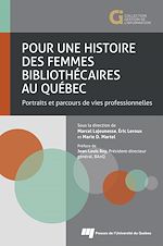 Télécharger le livre :  Pour une histoire des femmes bibliothécaires au Québec