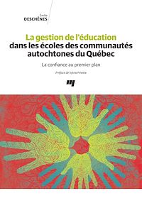 Téléchargez le livre :  La gestion de l'éducation dans les écoles des communautés autochtones du Québec