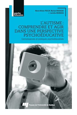 Télécharger le livre :  L'autisme : comprendre et agir dans une perspective psychoéducative