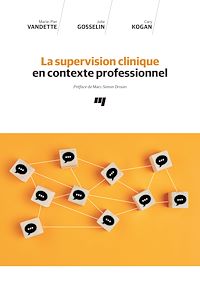 Téléchargez le livre :  La supervision clinique en contexte professionnel