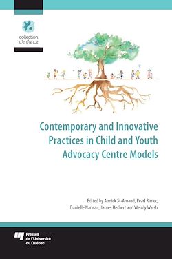 Télécharger le livre :  Contemporary and Innovative Practices in Child and Youth Advocacy Centre Models