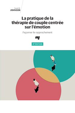 Télécharger le livre :  La pratique de la thérapie de couple centrée sur l'émotion, 3e édition