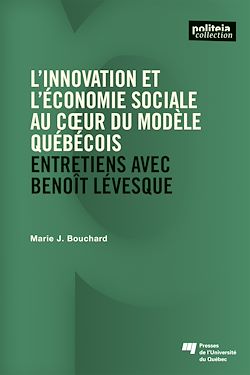 Télécharger le livre :  L' innovation et l'économie sociale au cœur du modèle québécois