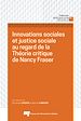 Télécharger le livre :  Innovations sociales et justice sociale au regard de la Théorie critique de Nancy Fraser