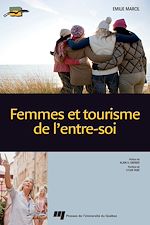 Télécharger le livre :  Femmes et tourisme de l'entre-soi