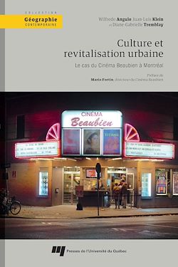 Télécharger le livre :  Culture et revitalisation urbaine : le cas du Cinéma Beaubien à Montréal
