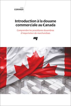 Télécharger le livre :  Introduction à la douane commerciale au Canada