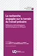 Télécharger le livre :  La recherche engagée sur le terrain du travail précaire