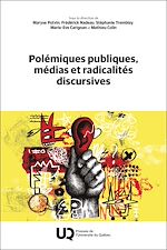 Télécharger le livre :  Polémiques publiques, médias et radicalités discursives
