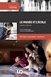 Télécharger le livre :  Le musée et l'école