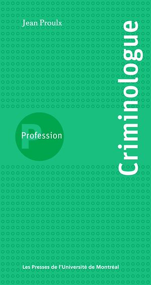 Téléchargez le livre :  Profession criminologue